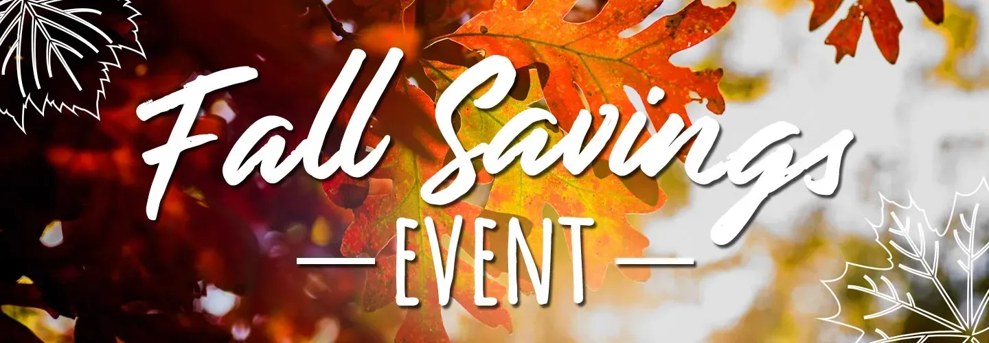 Fall Savings Event